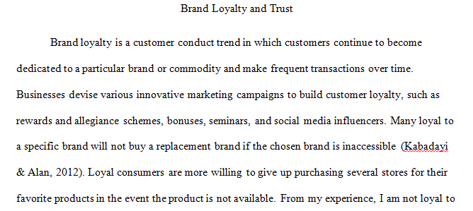 Are you especially loyal to any one brand?