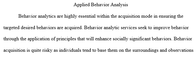 Behavior-Analytic services in acquisition mode