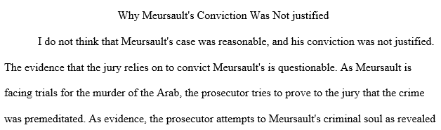 convince the jury that Meursault is guilty