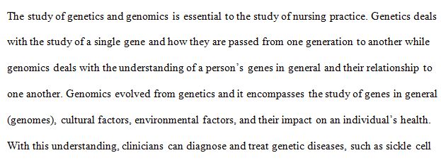 Explain the interdependency of genetics, genomics, and ethics on nursing care.