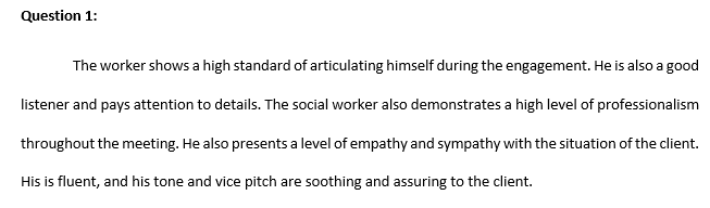 How well did the social worker demonstrate psychological attending in the video?