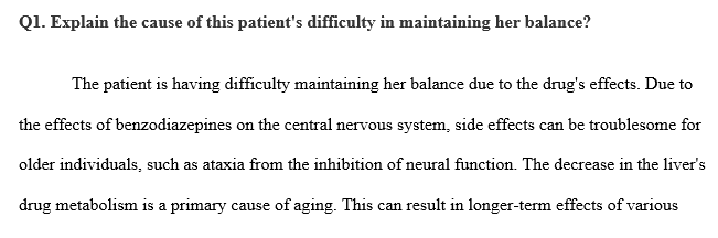 Explain the cause of this patient's difficulty in maintaining her balance?