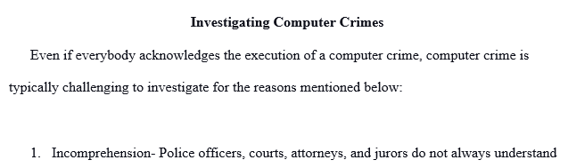 investigating computer crimes.