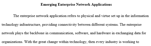 Emerging Enterprise Network Applications