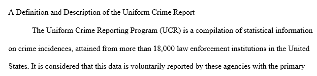 A definition and description of the Uniform Crime Report.