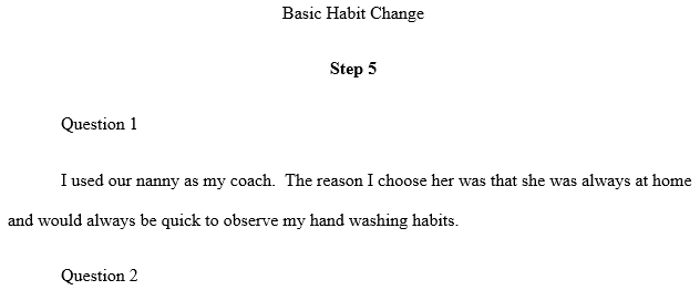 What part of the protocol was most helpful to you in changing the habit ?