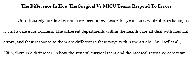 difference in how the surgical vs. MICU teams respond to errors 