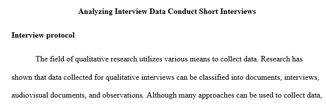 Analyzing Interview Data Conduct Short Interviews