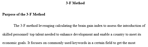 The concept of 3-F Method is introduced. Discuss the purpose of this concept and how it is calculated.