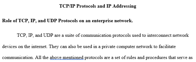 TCP, IP and UDP protocols on an enterprise network.