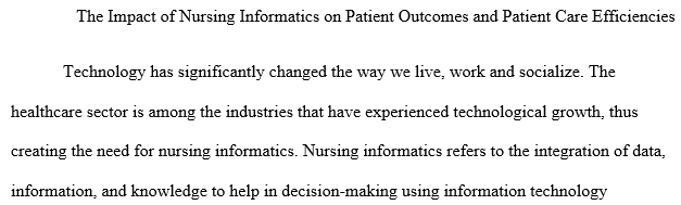Impact of Nursing Informatics on Patient Outcomes and Patient Care Efficiencies