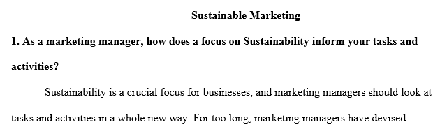 ow does a focus on sustainability inform your tasks