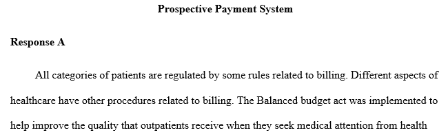 Differentiate between the prospective payment systems for outpatient