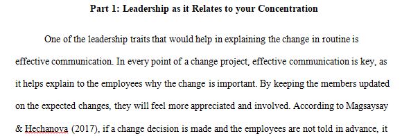 What leadership traits would aid you in explaining the change in routine to your employees