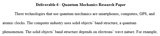 three examples of technologies that use quantum mechanics