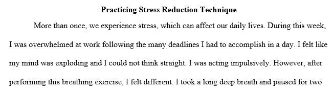 share what you experienced from this stress-reduction technique