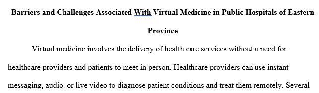 Barriers and challenges associated with virtual medicine in public hospitals