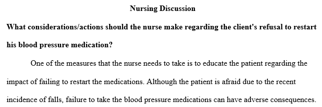What considerations/actions should the nurse make