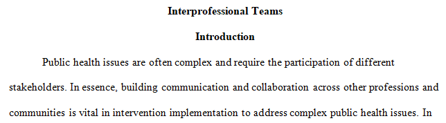 value of interprofessional teams in addressing the policies