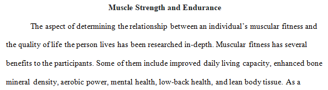 muscular strength or endurance and cardiovascular endurance