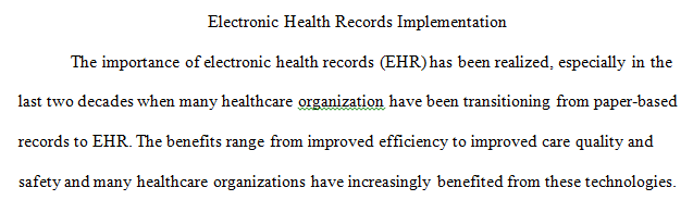 evaluate the use of an electronic health record (EHR)