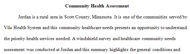 Assess the health care needs of a selected community