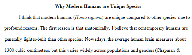 do you think modern humans (Homo sapiens) are unique