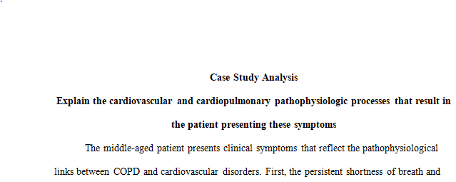 cardiovascular and cardiopulmonary pathophysiologic processes