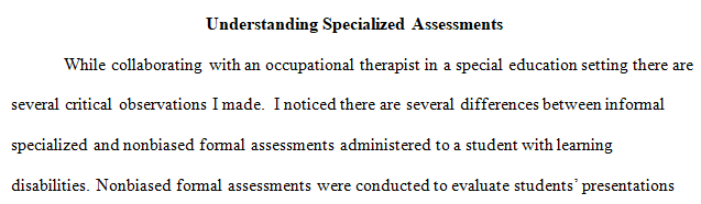 specialized diagnostic assessments
