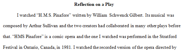 reflect your reactions and feelings about the play